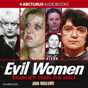 Evil Women: Deadlier Than the Male