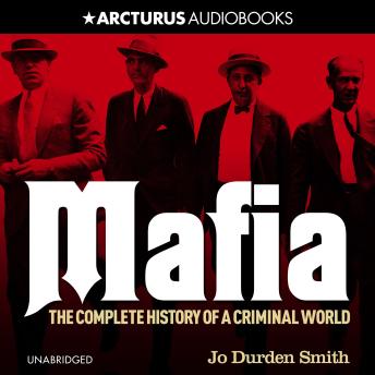 Mafia: The Complete History of a Criminal World
