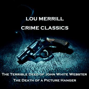 Crime Classics - The Checkered Life and Sudden Death of Colonel James Fisk Jnr & The Shrapnelled Body of Charles Drew Snr