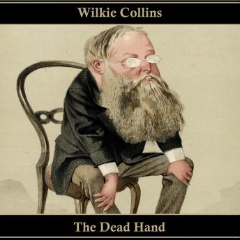Dead Hand, Audio book by Wilkie Collins
