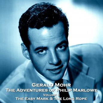 Adventures of Philip Marlowe - Volume 8 - The Easy Mark & The Long Rope, Audio book by Gene Levitt 