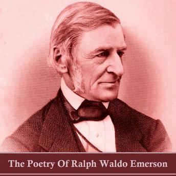 Poetry of Ralph Waldo Emerson, Audio book by Ralph Waldo Emerson