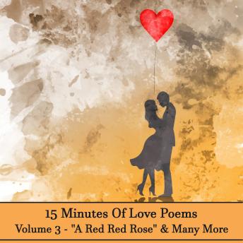 15 Minutes Of Love Poems - Volume 3