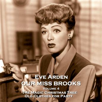 Our Miss Brooks - Volume 4 - The Magic Christmas Tree & Old Clothes for Party