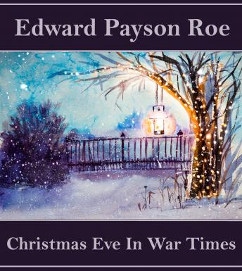Christmas Eve in War Times