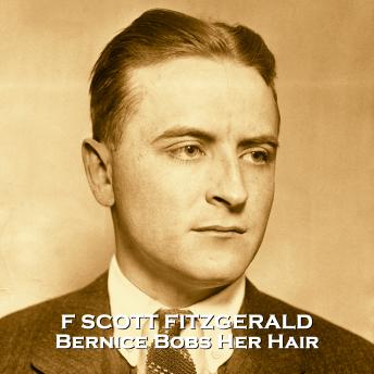 Bernice Bobs Her Hair, Audio book by F Scott Fitzgerald