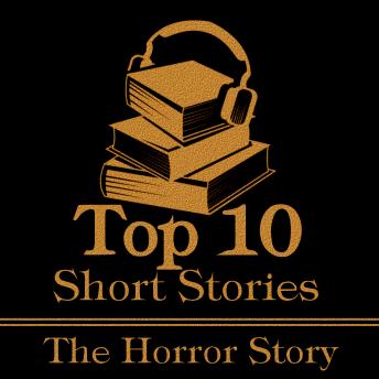 Top Ten Short Stories - Horror, Edgar Allan Poe, Algernon Blackwood, Bram Stoker
