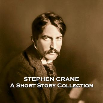 The Short Stories of Stephen Crane
