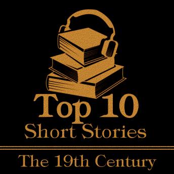 Top Ten - 19th Century, Honore de Balzac, Anton Chekhov, Ambrose Bierce