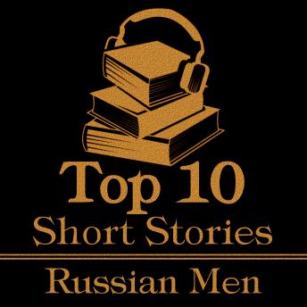 Top Ten - The Russian Men, Audio book by Leo Tolstoy, Anton Chekhov, Alexander Pushkin