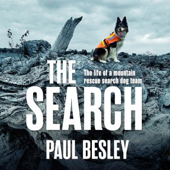The Search: The life of a mountain rescue search dog team