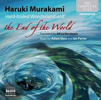 Hard-boiled Wonderland and the End of the World, Audio book by Haruki Murakami