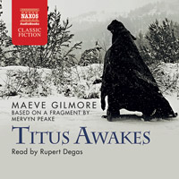 Titus Awakes, Maeve Gilmore