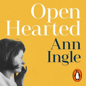 Openhearted: Eighty Years of Love, Loss, Laughter and Letting Go