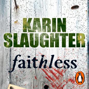 Faithless: Grant County Series, Book 5