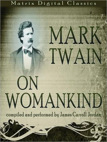 Mark Twain on Womankind, Mark Twain
