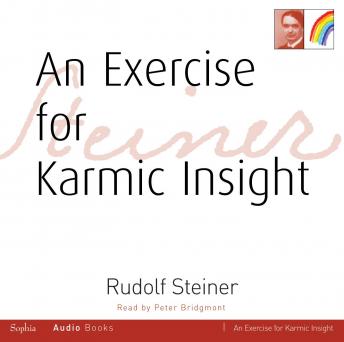 Exercise for Karmic Insight, Audio book by Rudolf Steiner