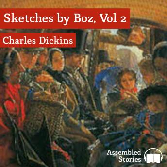 Sketches by Boz Volume 2