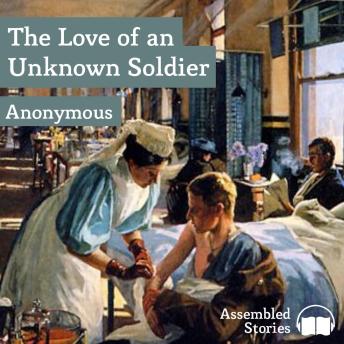 Love of an Unknown Soldier, Audio book by Anonymous 