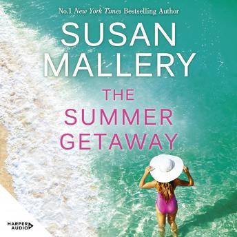 Summer Getaway, Audio book by Susan Mallery