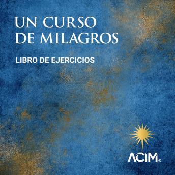 limpiar abolir No lo hagas UN CURSO DE MILAGROS: Libro de ejercicios: (español latino) by Helen  Schucman