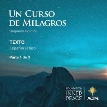 Un Curso de Milagros, Texto, español latino: (español latino)