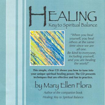 Healing: Key to Spiritual Balance: A Guided Meditation
