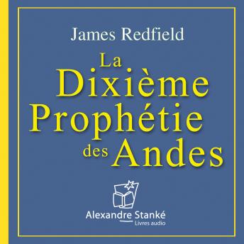 La dixième prophétie, Audio book by James Redfield
