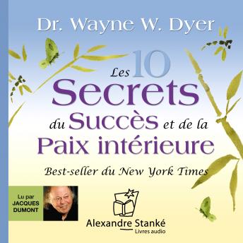 [French] - Les dix secrets du succès et de la paix intérieure: Best seller du New-York Times