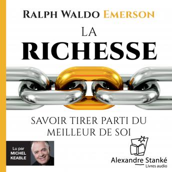 [French] - La richesse: Savoir tirer parti du meilleur de soi