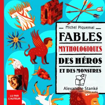 [French] - Fables mythologiques: Des héros et des monstres