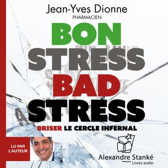 [French] - Bon stress, bad stress: Briser le cercle infernal