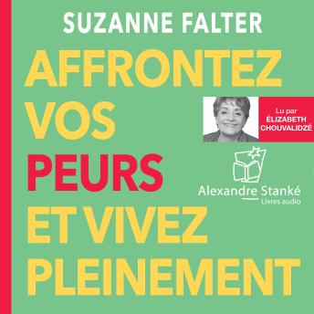 [French] - Affrontez vos peurs et vivez pleinement