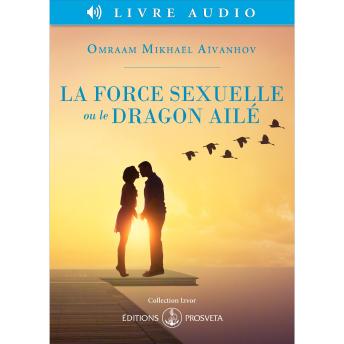 [French] - La force sexuelle ou le Dragon ailé