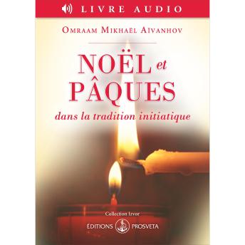 [French] - Noël et Pâques dans la tradition initiatique
