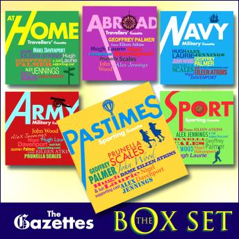 The Gazette BOX SET: A portrait of British life through the centuries in six volumes. A full-cast Audio.