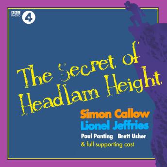 The Secret of Headlam Height: A Max Carrados Mystery. Full-Cast BBC Radio Drama.