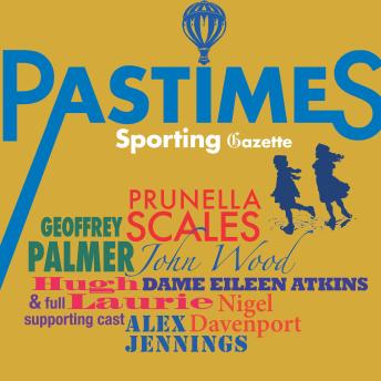 The Sporting Pastimes Gazette: A lively jog through the history of the British at Play. A full-cast audio, Mr Punch
