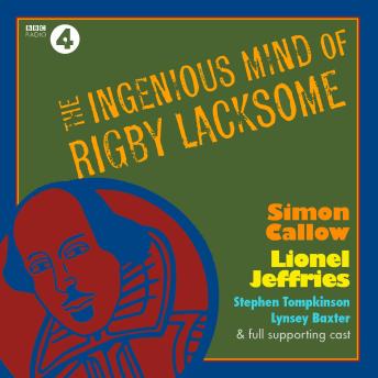 The Ingenious Mind of Rigby Lacksome: A Max Carrados Mystery. Full-Cast BBC Radio Drama.