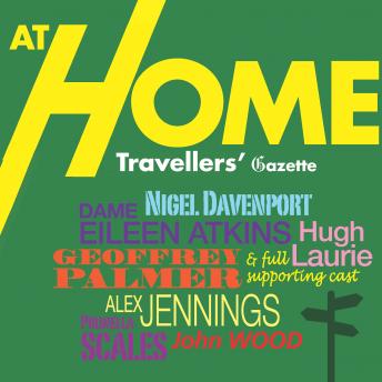 Download Travel At Home Gazette: A ramble through the history of the British Traveller at Home. A full-cast audio. by Mr Punch