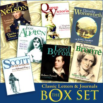 Classic Letters & Journals Box Set: A seven-volume collection from the private letters & journals written by seven distinguished historical figures, all performed in a dramatised setting.