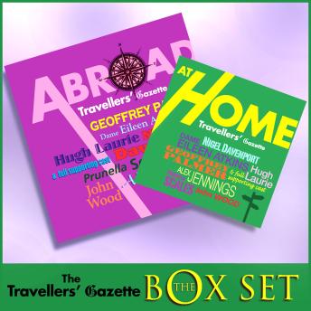 Download The Travellers Gazette BOX SET: A journey alongside the British Traveller at Home & Abroad in two volumes. A full-cast audio. by Mr Punch