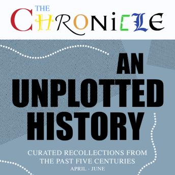 The Chronicle - Book Two.  An epic historical pageant performed by an outstanding cast
