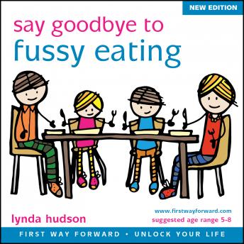 Say Goodbye to Fussy Eating