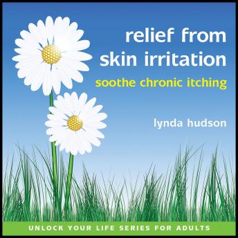 Relief from Skin Irritation: Soothe Chronic Itching