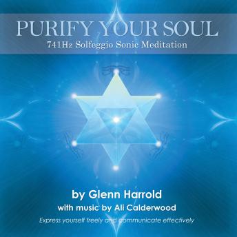 741Hz Solfeggio Meditation - Awakening Intuition