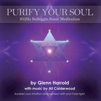 852Hz Solfeggio Meditation: Awaken Your Intuition