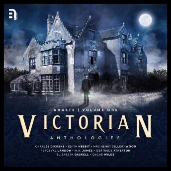 Victorian Anthologies: Ghosts - Volume 1