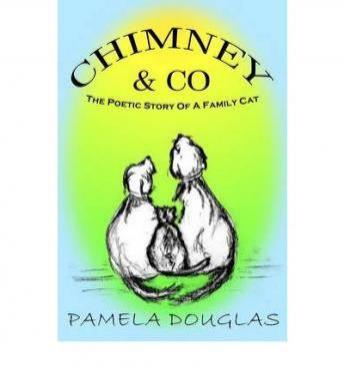 Chimney & Co.: The Poetic Story of a Family Cat