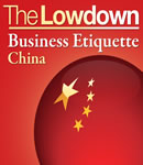 Lowdown: Business Etiquette - China sample.